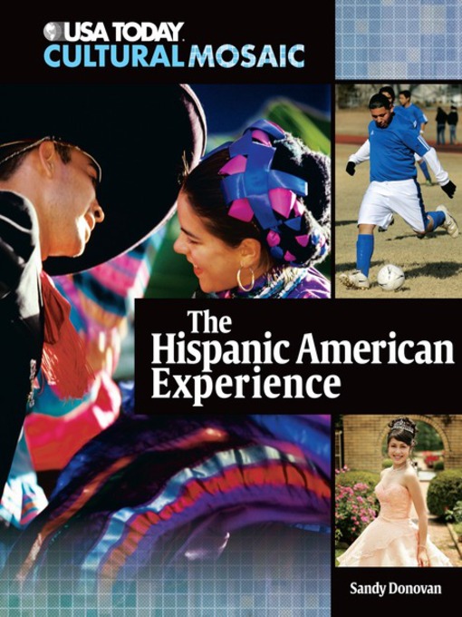 Title details for The Hispanic American Experience by Sandy Donovan - Available